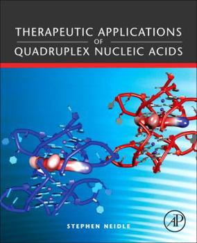Paperback Therapeutic Applications of Quadruplex Nucleic Acids Book