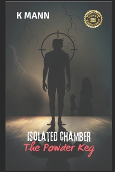 Paperback Isolated Chamber: The Powder Keg Book