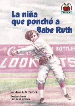 Library Binding La Nia Que Poncho a Babe Ruth [Spanish] Book