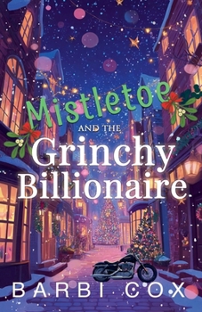 Un Milliardaire Grincheux sous le Gui (French Edition)