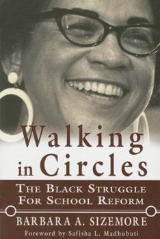 Paperback Walking in Circles: The Black Struggle for School Reform Book
