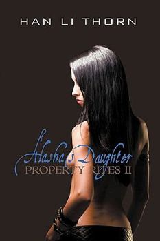 Paperback Alasha's Daughter: Property Rites II Book