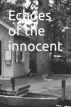 Paperback Echoes of the innocent Book