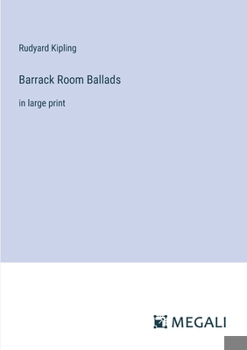 Paperback Barrack Room Ballads: in large print Book