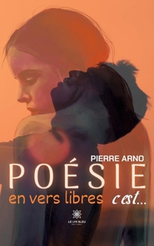 Paperback Poésie en vers libres c'est... [French] Book
