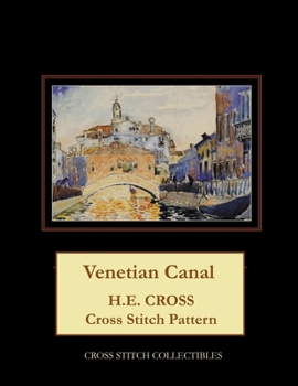 Paperback Venetian Canal: H.E. Cross cross stitch pattern [Large Print] Book