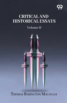 Paperback Critical And Historical Essays: Volume II Book