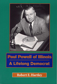 Paperback Paul Powell of Illinois: A Lifelong Democrat Book