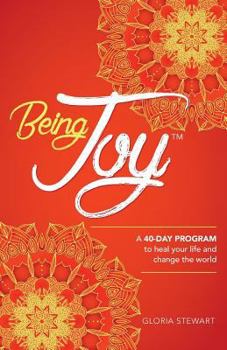 Paperback Being Joy: A 40-day program to heal your life and change the world Book
