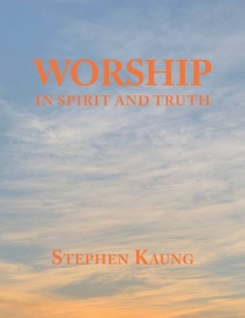 Paperback Worship: In Spirit and Truth Book