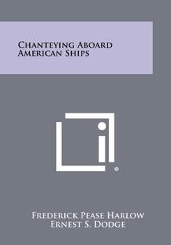 Paperback Chanteying Aboard American Ships Book