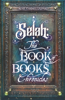 Paperback Selah: The Book of Books Chronicles Book