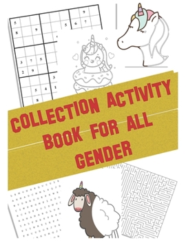 Paperback Collection activity book for all gender: A Coloring unicorn, Mazes, Word Search, Sudoku puzzles - 8,5 in x 11 in ( Activity Books For adult ) Book