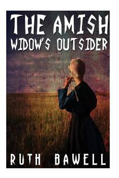 The Amish Widow's Outsider - Book #3 of the Harmony Creek Amish Romance