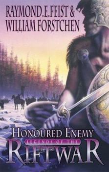 Honoured Enemy - Book #18 of the Riftwar Cycle