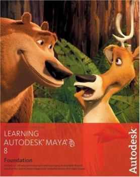Paperback Learning Autodesk Maya 8 Foundation [With DVD] Book