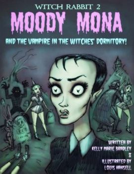 Paperback Witch Rabbit 2: Moody Mona and the Vampire in the Witches' Dormitory! Book