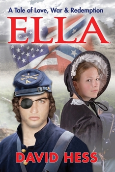 Paperback Ella, A Tale of Love, War and Redemption Book