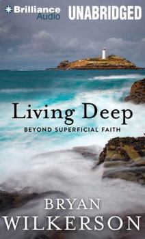 Audio CD Living Deep: Beyond Superficial Faith Book