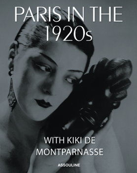 Hardcover Paris in the 1920's: With Kiki de Montparnasse Book