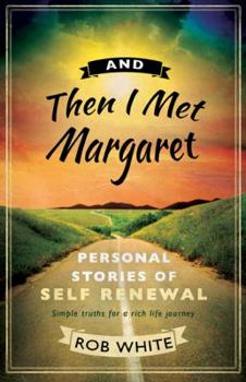 Paperback And Then I Met Margaret: Stories of Ordinary Gurus I've Met Book