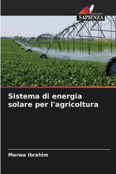 Sistema di energia solare per l'agricoltura (Italian Edition)