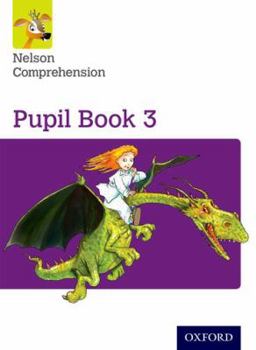 Paperback Nelson Comprehension: Year 3/Primary 4: Pupil Book 3pupil Book 3 Book