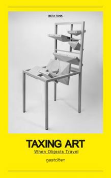 Paperback Taxing Art: When Objects Travel Book