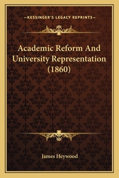 Paperback Academic Reform And University Representation (1860) Book