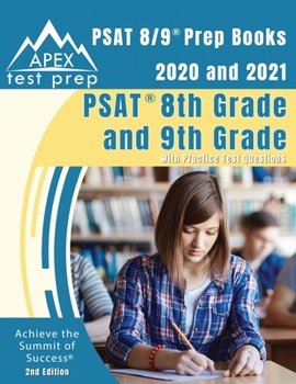 Paperback PSAT 8/9 Prep Books 2020 and 2021: PSAT 8th Grade and 9th Grade with Practice Test Questions [2nd Edition] Book