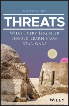 Paperback Threats: What Every Engineer Should Learn from Star Wars Book