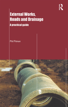 Paperback External Works, Roads and Drainage: A Practical Guide Book