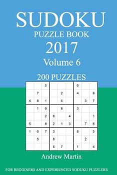 Paperback Sudoku Puzzle Book: 2017 Edition - Volume 6 Book