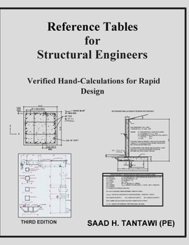 Paperback Reference Tables for Structural Engineers: Verified Hand-Calculations for Rapid Design Book