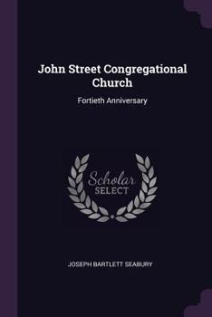 Paperback John Street Congregational Church: Fortieth Anniversary Book