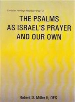 Paperback The Psalms as Israel's Prayer and Our Own Book