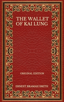 Paperback The Wallet Of Kai Lung - Original Edition Book