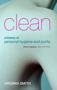 Paperback Clean: A History of Personal Hygiene and Purity Book