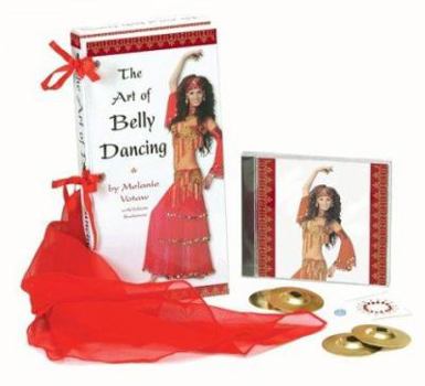 Paperback The Art of Belly Dancing [With Finger Cymbals, and Red VeilWith Body JewelsWith CD] Book