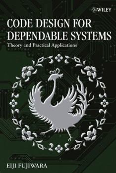 Hardcover Code Design for Dependable Systems: Theory and Practical Applications Book