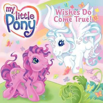 Paperback Wishes Do Come True (My Little Pony) Book