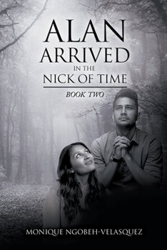 Paperback Alan Arrived in the Nick of Time: Book Two Book