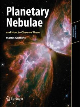 Paperback Planetary Nebulae and How to Observe Them Book