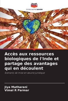 Accès aux ressources biologiques de l'Inde et partage des avantages qui en découlent