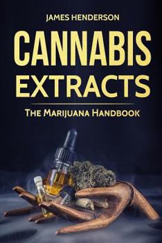 Paperback Cannabis Extracts: The Marijuana Handbook Book