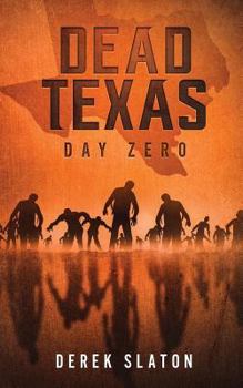 Paperback Dead Texas: Day Zero Book