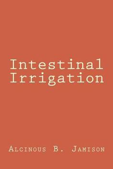 Paperback Intestinal Irrigation Book
