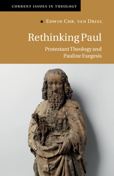 Paperback Rethinking Paul: Protestant Theology and Pauline Exegesis Book