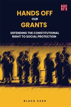 Paperback Hands Off Our Grants: Defending the Constitutional Right to Social Protection Book