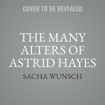 Audio CD The Many Alters of Astrid Hayes Lib/E Book